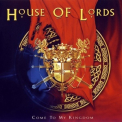 House Of Lords - Come To My Kingdom '2008