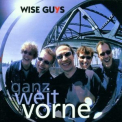 Wise Guys - Ganz Weit Vorne '2001