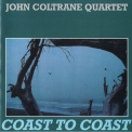John Coltrane Quartet, The - Coast To Coast '1965