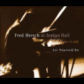 Fred Hersch - Let Yourself Go: Live At Jordan Hall '1999
