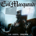Evil Masquerade - The Digital Crucifix '2014