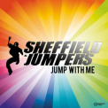 Sheffield Jumpers - Jump With Me '2008