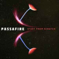 Passafire - Start From Scratch '2011