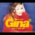 Gina G - Ooh Aah ... Just A Little Bit (CDM) '1996