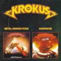 Krokus - Metal Redez-vous (1980) & Hardware (1981) '1999