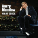 Barry Manilow - Night Songs '2014