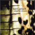 Bert Jansch - Edge Of A Dream '2002