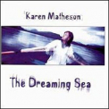 Karen Matheson - The Dreaming Sea '1996