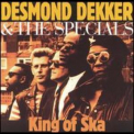 Desmond Dekker - King Of Ska '1991