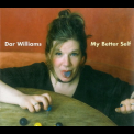 Dar Williams - My Better Self '2005