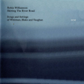 Robin Williamson - Skirting The River Road '2002