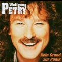 Wolfgang Petry - Kein Grund Zur Panik '2003