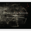 In Slaughter Natives - Insanity & Treatment (3CD) '2012
