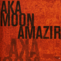 Aka Moon - Amazir '2006