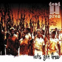 Dead Prez - Let's Get Free '2000