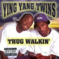 Ying Yang Twins - Thug Walkin' '2000