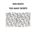 Ron Boots - Too Many Secrets '1997