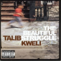 Talib Kweli - The Beautiful Struggle '2004