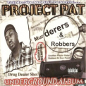 Project Pat - Murderers & Robbers '2001