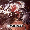 Death In June - The Guilty Have No Paste '1996