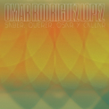 Omar Rodriguez-Lopez - Saber, Querer, Osar Y Callar '2012