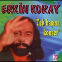 Erkin Koray - Tek Basina Konser '1991