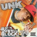 Unk - Beat'n Down Yo Block! '2006