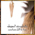 Elegant Simplicity - Nowhere Left To Turn '2006