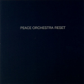 Peace Orchestra - Reset '2002