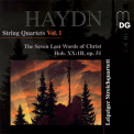 Haydn - String Quartets Vol. 1 (The Seven Last Words Of Christ) (Leipziger Streichquartett) '2009