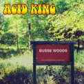 Acid King - Busse Woods (2004, Ss-048) '1999