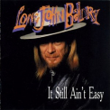 Long John Baldry - It Still Ain't Easy '1991