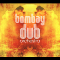 Bombay Dub Orchestra - Dub (CD2) '2006