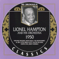 Lionel Hampton & His Orchestra - 1950 [chronological Classics] '2001