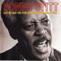 Sonny Stitt - Just In Case You Forgot How Bad He Really Was '2003