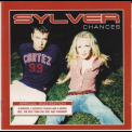 Sylver - Chances (Special 2 CD Edition) '2001