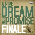 Finale - A Pipe Dream And A Promise '2009