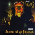 Brotha Lynch Hung - Season Of Da Siccness '2005