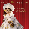 Antonella Ruggiero - I Regali Di Natale (2CD) '2010