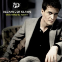 Alexander Klaws - Was Willst Du Noch?! '2008