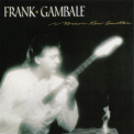 Frank Gambale - Brave New Guitar '1986