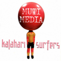 Kalahari Surfers - Muti Media '2003