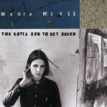Maria Mckee - You Gotta Sin To Get Saved '1993