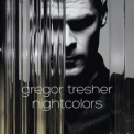 Gregor Tresher - Nightcolors '2013