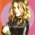 Kelly Clarkson - All I Ever Wanted (deluxe Edition) '2009