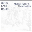 Shawn Mullins - Jeff's Last Dance (with Matthew Kahler) '1995