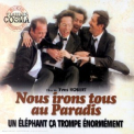 Vladimir Cosma - Un Elephant Ca Trompe Enormement / Nous Irons Tous Au Paradis [OST] '2001