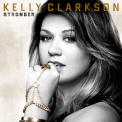 Kelly Clarkson - Stronger '2011