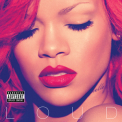 Rihanna - Loud [Explicit] '2010