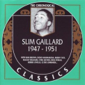Slim Gaillard - 1947-1951 (2002, Chronological Classics) '1951
